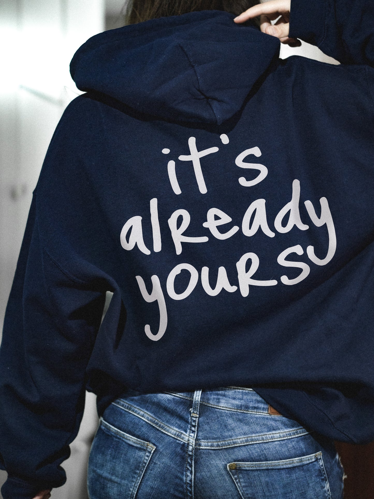 believe it's already yours hoodie navy blue (front embroidery, back print)
